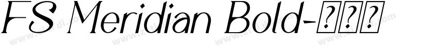 FS Meridian Bold字体转换 FS Meridian Bold字体转换